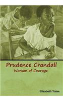 Prudence Crandall, Woman of Courage