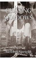 Chasing Shadows