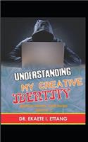 Understanding Your Creative Identify