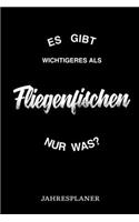 Es Gibt Wichtigeres Als Fliegenfischen Nur Was Jahresplaner: Lustiger Fliegenfischen Spruch Angler Angeln Fisch Fischer Zwei Jahres Kalender 2020 2021 6x9 A5: Studienplaner Terminkalender Wöchentliche To-Do-Li