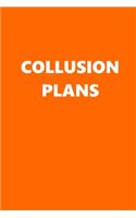 2020 Weekly Planner Political Collusion Plans Orange White 134 Pages: 2020 Planners Calendars Organizers Datebooks Appointment Books Agendas