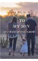 Letters to My Son as I Watch You Grow