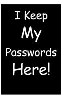 I Keep My Password Here