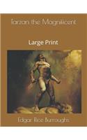 Tarzan the Magnificent: Large Print