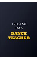 Trust Me I'm A Teacher Notebook - Funny Teacher Gift: Lined Notebook / Journal Gift, 100 Pages, 6x9, Soft Cover, Matte Finish