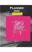 Planner 2020 Time is Money Quote