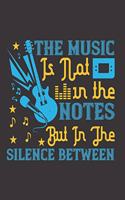 The Music is Not in the Notes: Blank Sheet Music Manuscript Paper/ Notebook for Musicians / Composition Book / Staff Paper - Lovely Designed Interior (8.5" x 11"), 100 Pages (Gift