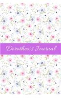 Dorothea's Journal: Cute Personalized Name Notebook for Girls & Women - Blank Lined Gift Journal/Diary for Writing & Note Taking