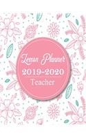 Teacher Lesson Planner 2019-2020: Weekly and Monthly Teacher Planner Academic Year Lesson Plan and Record Book (September 2019 through August 2020) Lesson Plan Books for Teachers