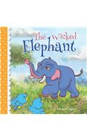 The Wicked Elephant: (5 Bedtime Stories Children's Book)