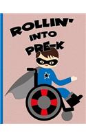 Rollin' into Pre-K: Brown Hair Boy in Wheelchair: Hand Writing Notebook