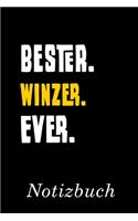 Bester Winzer Ever Notizbuch: - Notizbuch mit 110 linierten Seiten - Format 6x9 DIN A5 - Soft cover matt -