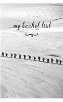 My Bucket List: A Fun And Really Perfect Way To Write Down And Keep Track Of All Of The Things In Life That You Have Wanted To Do, But Never Have Mountain Climbing