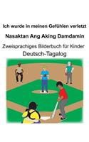 Deutsch-Tagalog Ich wurde in meinen Gefühlen verletzt/Nasaktan Ang Aking Damdamin Zweisprachiges Bilderbuch für Kinder