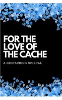 For The Love Of The Cache