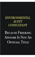 Environmental Audit Consultant because freeking awsome is not an official title: Writing careers journals and notebook. A way towards enhancement