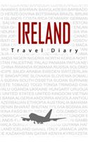 Ireland Travel Diary: Travel and vacation diary for Ireland. A logbook with important pre-made pages and many free sites for your travel memories. For a present, notebook