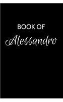 Alessandro Journal: A Gratitude Journal Notebook for Men Boys Fathers and Sons with the name Alessandro - Handsome Elegant Bold & Personalized - An Appreciation Gift - 