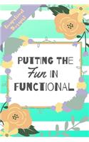 Putting The FUN In Functional, Occupational Therapist