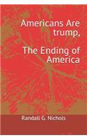 Americans Are trump
