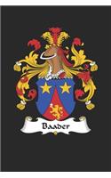 Baader: Baader Coat of Arms and Family Crest Notebook Journal (6 x 9 - 100 pages)