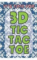 It's Time For 3D Tic Tac Toe