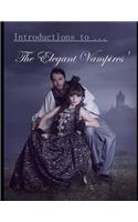 Introductions To The Elegant Vampires: (1 The Elegant Vampires)