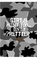 Girls Hunt Too... Only Prettier