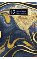 12 Weeks - Exercise & Diet Journal: Weight, Food and Exercise Monitor. 90-Day Diet & Fitness Tracker.