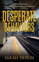 Desperate Behaviors