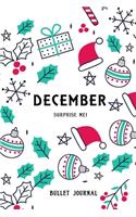 Bullet Journal "December Surprise me!": Bullet Journal /Notebook/Journal Gift 120 page, Lined, 6x9 (15.2 x 22.9 cm)