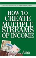 How to Create Multiple Streams of Income