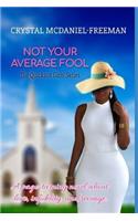 Not Your Average Fool: (1 Quickson Girls)