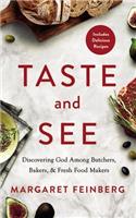 Taste and See