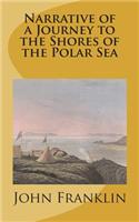 Narrative of a Journey to the Shores of the Polar Sea