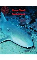 Nurse Shark Sketchbook: Blank Paper for Drawing, Doodling or Sketching 120 Large Blank Pages (8.5x11) for Sketching, inspiring, Drawing Anything Kids Love to do and to Impr(Sketchbook for Girls)