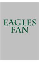 Eagles Fan: A Sports Themed Unofficial NFL Notebook for Your Everyday Needs