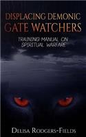 Displacing Demonic Gate Watchers