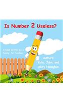 Is Number 2 Useless?