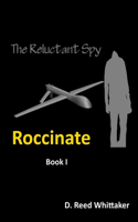 Reluctant Spy - Book I