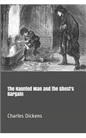The Haunted Man and the Ghost's Bargain