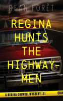 Regina Hunts the Highwaymen