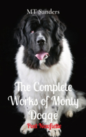 Complete Works of Monty Dogge
