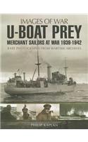 U-Boat Prey: Merchant Sailors at War, 1939-1942