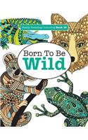Really Relaxing Colouring Book 16: Born To Be Wild(English)