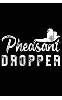 Pheasant Dropper