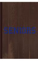 Seniors Journal Notebook: Blank Lined Ruled for Writing 6x9 110 Pages