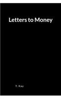 Letters to Money: A Blank Lined Journal and Diary for Expressing Yourself