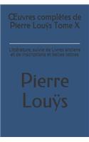 Oeuvres Complètes de Pierre Louÿs Tome X