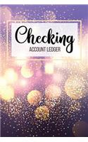 Checking Account Ledger: 6 Column Payment Record, Record and Tracker Log Book, Personal Checking Account Balance Register, Checking Account Transaction Register(3 Checkbook Ledger)